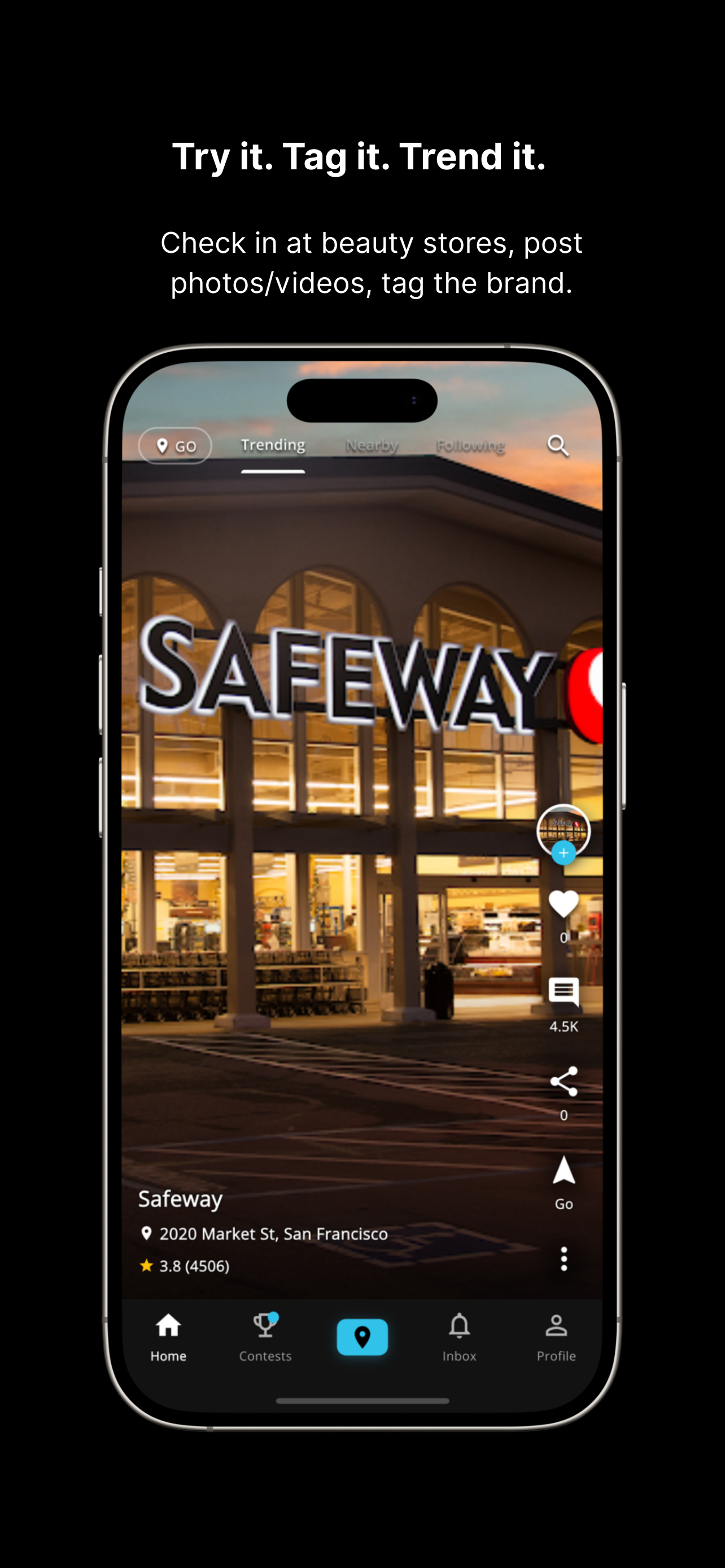 Try it. Tag it. Trend it.